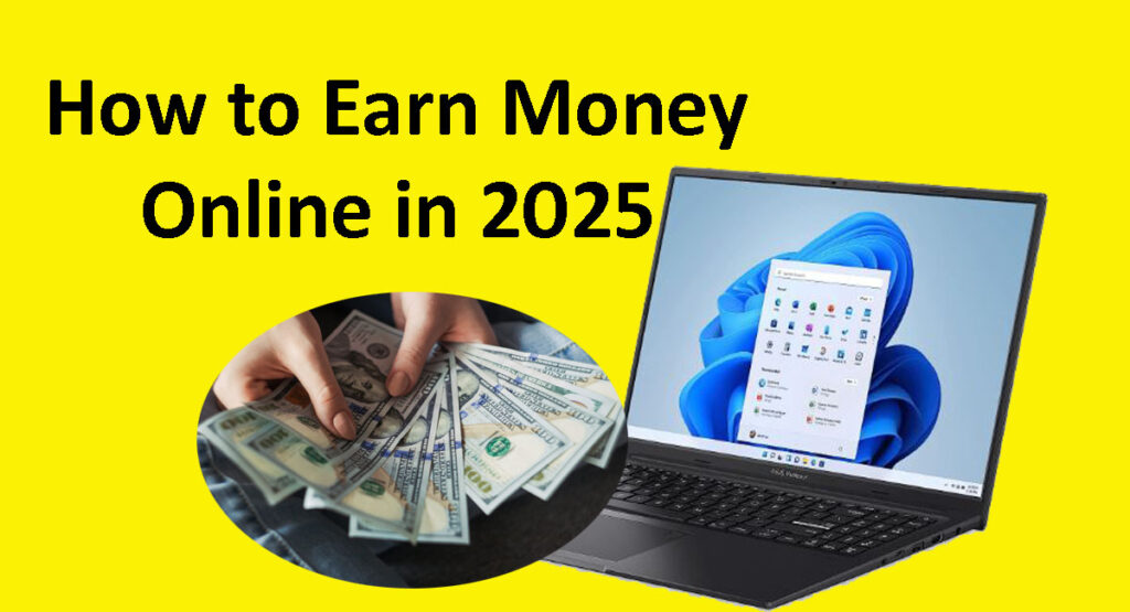 How to Earn Money Online in 2025: A Complete Guide - Zlome.com